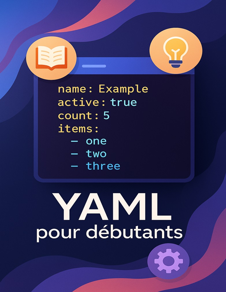 Lire la suite à propos de l’article YAML pour débutants : Guide complet pour maîtriser la syntaxe et écrire vos premiers fichiers YAML